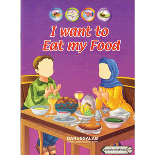 I want to Eat my Food By Abdul Malik Mujahid