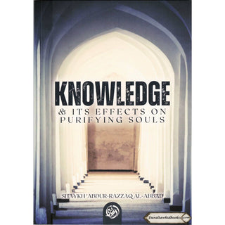 Knowledge And Its Effects On Purifying Souls