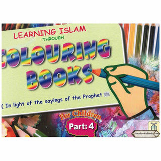 Learning Islam Through Colouring Books (Part 4) By Abdul Hameed