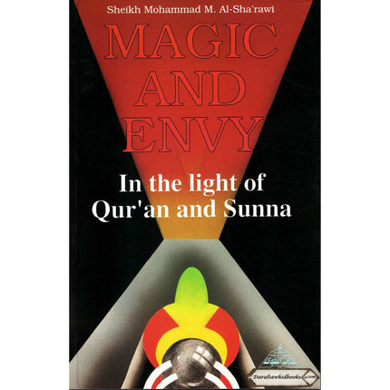 Magic and Envy By Shaykh Muhammad Al-Sh'arawi