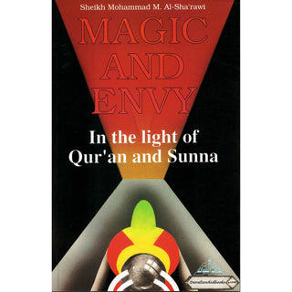 Magic and Envy By Shaykh Muhammad Al-Sh'arawi