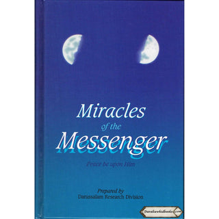 Miracles of the Messenger (S) By Darussalam Research Division