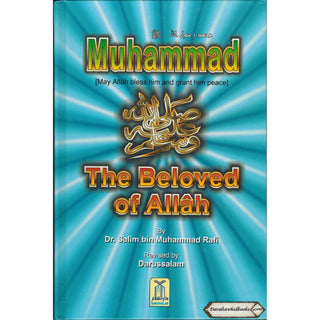Muhammad (S) The Beloved of Allah By Salim bin Muhammad Rafi