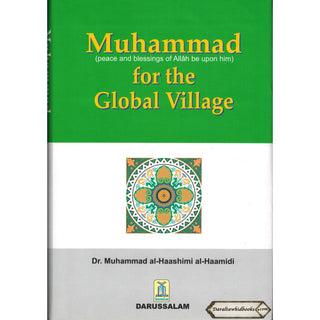 Muhammad (S) for the Global Village By Dr. Muhammad al-Haashimi al-Haamidi