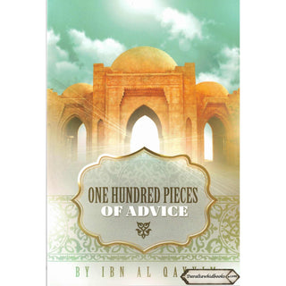 One Hundred Pieces Of Advice By Ibn Al-Qayyim