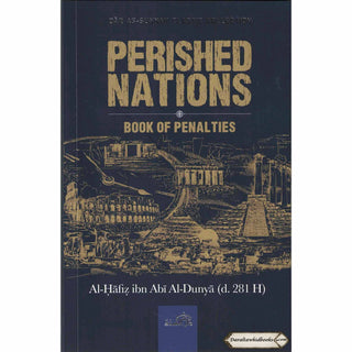 Perished Nations- Book of Penalties By Al-Hafiz Ibn Abi Al-Dunya