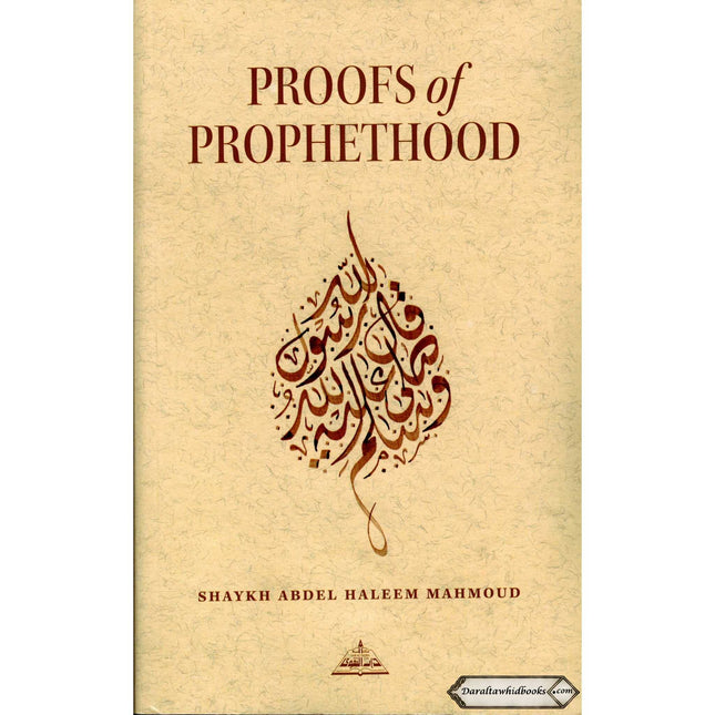 Proofs of Prophethood By Shaykh Abdel Haleem Mahmoud