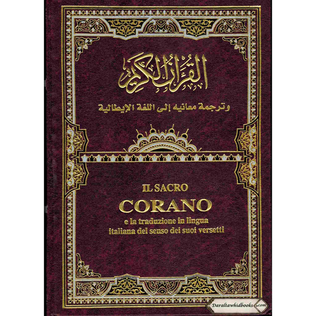 Quran In Italian Language,(Translation in Italian),(Transliteration In English),IL Sacro Corano e la traduzione in lingua italiana del senso dei suoi
