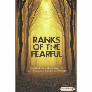 Ranks of the Fearful By Imam Ibn Qudamah Al-Maqdisi