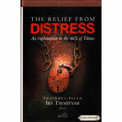 Relief from Distress By Shaykhul Islam Ibn Taymiyyah