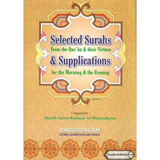 Selected Surahs & Supplications for the Morning & Evening By Sheikh Safiur-Rahman Al-Mubarakpuri