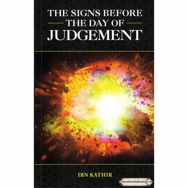 Signs before the day Of Judgement By Ibn Kathir & Mrs Huda Khattab