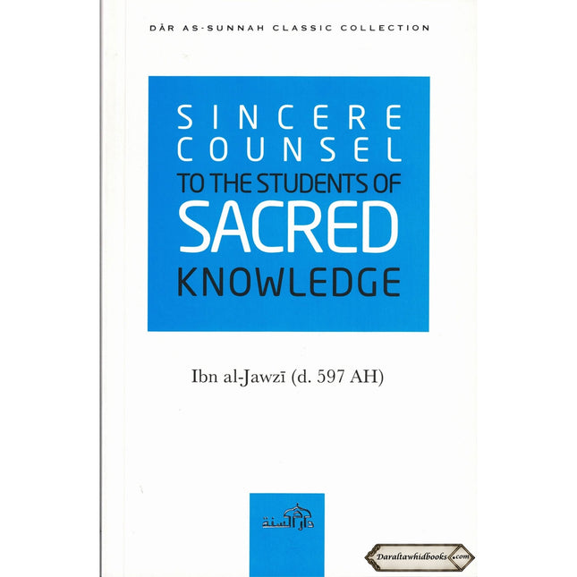 Sincere Counsel to the Seekers of Sacred Knowledge