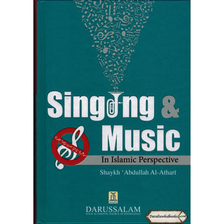 Singing & Music In Islamic Perspective By Shaykh Abdullah Al-Athari
