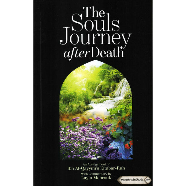 Souls Journey after death By Ibn al-Qayyim al Jawziyya/ Laila Mabrouk