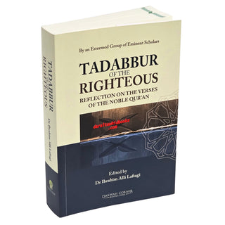 Tadabbur of the Righteous: Reflection on the Verses of the Noble Quran    ISBN: 9786297545370