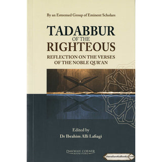 Tadabbur of the Righteous: Reflection on the Verses of the Noble Quran    ISBN: 9786297545370