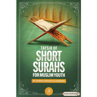 Tafsir of Short Surahs for Muslim Youth By Shaykh Ahmad Al-Mazrooi