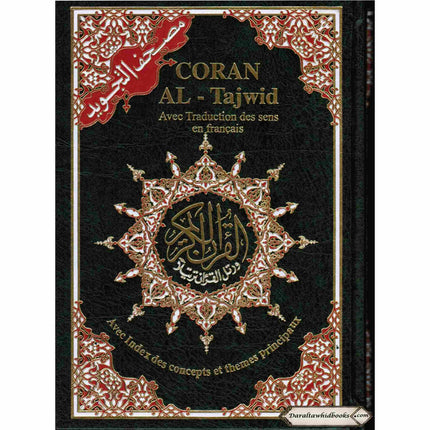 Tajweed Quran in French Translation (Coran Al-Tajwid) Avec Traduction Des Sens En Francais