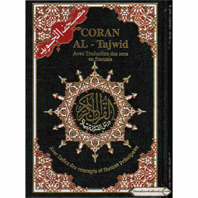 Tajweed Quran in French Translation (Coran Al-Tajwid) Avec Traduction Des Sens En Francais