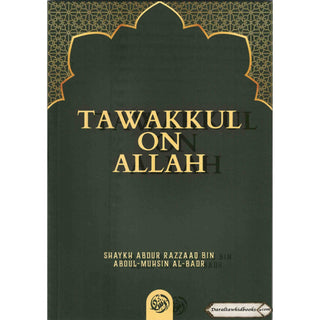 Tawakkul on Allah By Shaykh Abdur Razzaaq bin Abdul Muhsin al-Badr