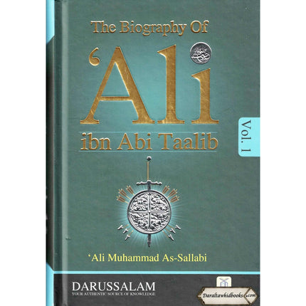The Biography Of Ali ibn Abi Talib (2 Vol. Set) By Dr. Ali Muhammad Sallabi