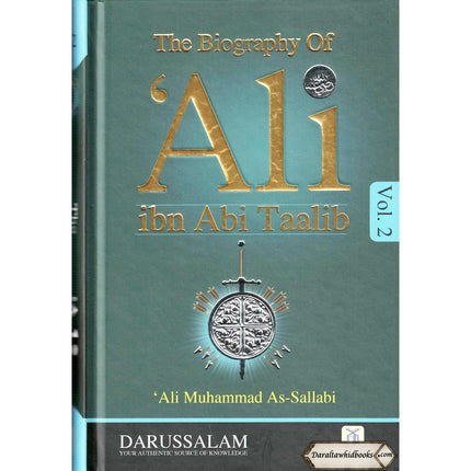 The Biography Of Ali ibn Abi Talib (2 Vol. Set) By Dr. Ali Muhammad Sallabi