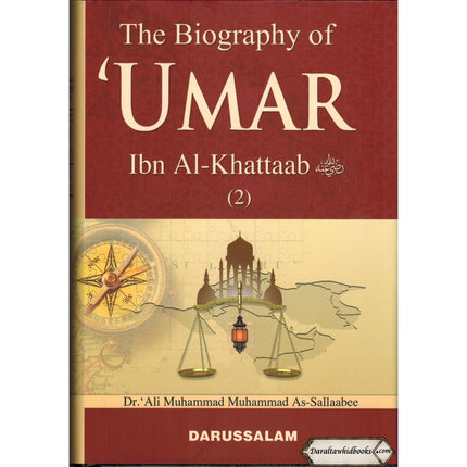 The Biography Of Umar ibn Al-Khattaab (R) (2 Vol. Set) By Dr. Ali Muhammad Sallabi
