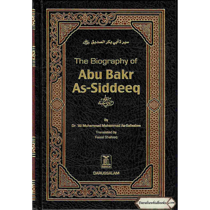 The Biography of Abu Bakr As Siddeeq By Dr. Ali Muhammad As-Sallaabee