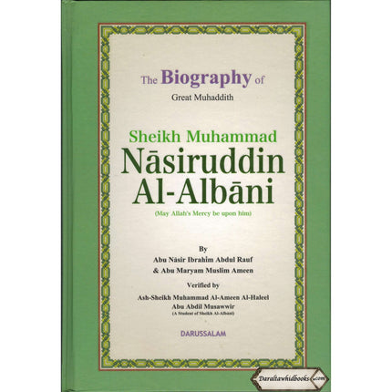 The Biography of Muhammad Nasiruddin Al-Albani By Abu Nasir Ibrahim Abdul Rauf