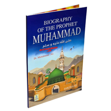 The Biography of the prophet Muhammad PBUH by Dr. Muhammad Ali