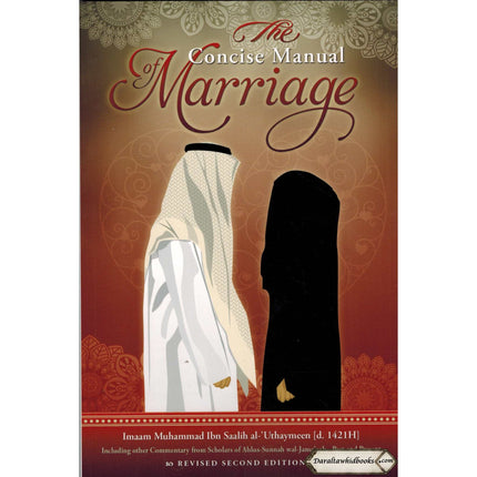 The Concise Manual of Marriage By Muhammad Bin Saalih Al-Uthaimeen