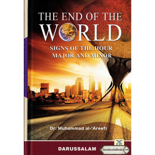 The End of the World By Dr. Muhammad Al-'Areefi