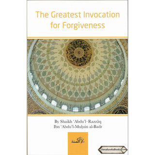 The Greatest Invocation for Forgiveness