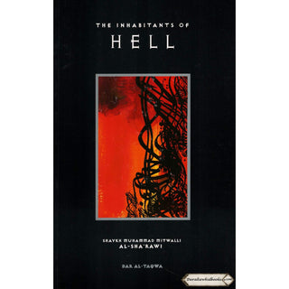 The Inhabitants of Hell By Shaykh Muhammad Mitwalli al-Sharawi