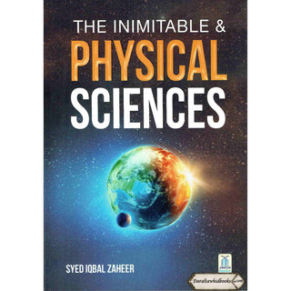 The Inimitable & Physical Sciences By Syed Iqbal Zaheer