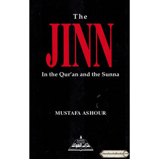 The Jinn In The Quran and the Sunnah By Mustafa Ashour