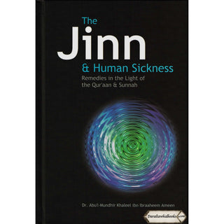 The Jinn & Human Sickness Remedies in the light of the Quran & Sunnah