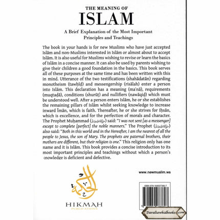 The Meaning of Islam: A Brief Explanation of the Most Important Principles & Teachings By Abu Iyad Amjad bin Muhammad Rafiq