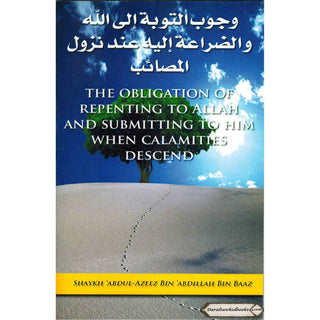 The Obligation of Repenting to Allah and Submitting to Him
