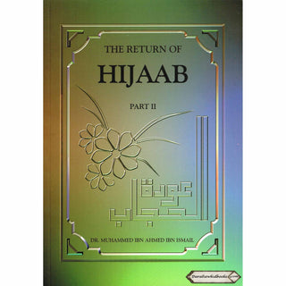 The Return Of Hijaab Vol 1 2 & 3 By Dr. Muhammed Ibn Ahmed Ibn Ismail