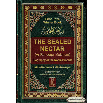 The Sealed Nectar (Ar-raheeq Al-makhtum) Biography Of The Noble Prophet ( New Edition with Metal Corner Protector)