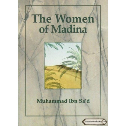 The Women of Madina By Muhammad ibn Sa'd