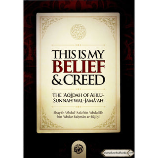 This is my belief & Creed,The Aqidah of Ahlu-Sunnah wal-Jama'ah