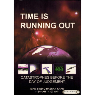 Time Is Running Out Catastrophes Before The Day Of Judgement