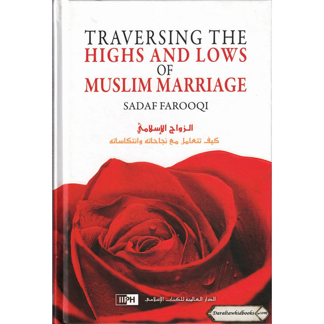Traversing the Highs and Laws of Muslim Marriage By Sadaf farooqi
