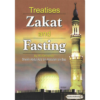 Treatises Zakat and Fasting By Shaikh Abdul-Aziz Ibn Baz