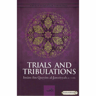 Trials and Tribulations By Al-Imam al-Izz bin Abdi-s-Salam    ISBN: 9781904336112