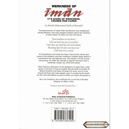 Weakness of Iman Its Signs of Weakness Causes and Cures By Shaikh Muhammad Salih al-Munajjid    ISBN: 9781904336105