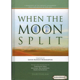 When the Moon Split New Edition (HB Full Color) By Safiur-Rahman Mubarakpuri